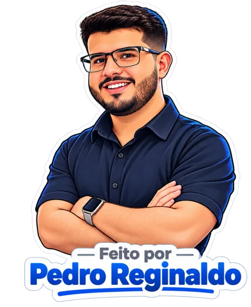 Feito por Pedro Reginaldo